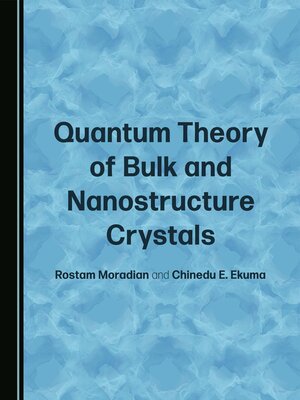 cover image of Quantum Theory of Bulk and Nanostructure Crystals